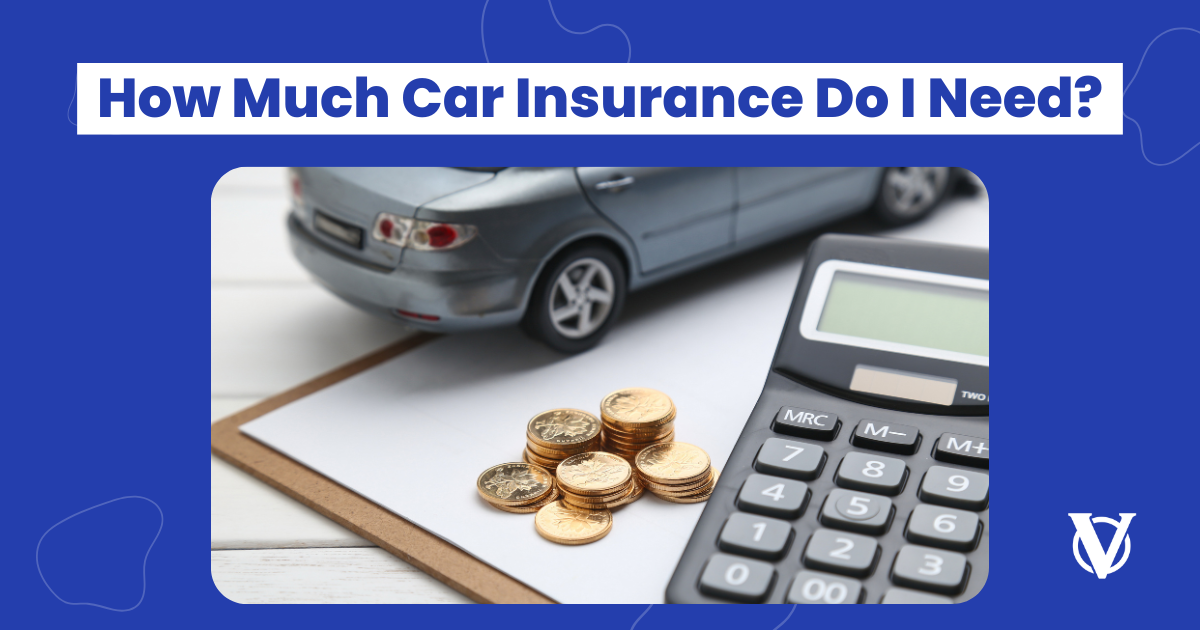 How-Much-Car-Insurance-Do-I-Need